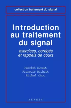 Couverture du produit · Introduction au traitement du signal - exercices, corrigés et rappels de cours