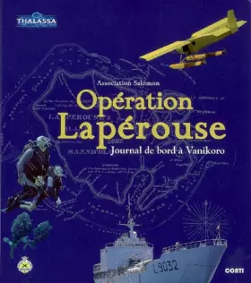 Couverture du produit · Opération Lapérouse, Journal de bord à Vanikoro