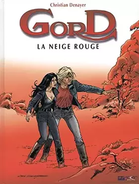 Couverture du produit · Gord, tome 4 : La neige rouge