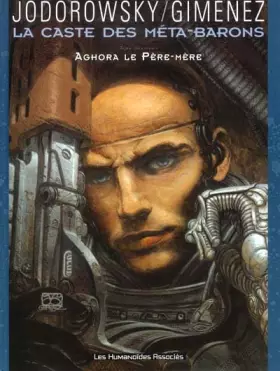 Couverture du produit · La caste des Méta-Barons, Tome 7 : Aghora, le père-mère