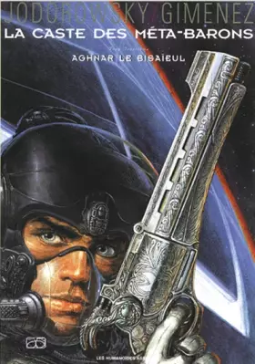 Couverture du produit · La caste des Méta-Barons, Tome 3 : Aghnar le bisaïeul