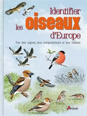 Couverture du produit · Identifier les oiseaux par leur comportement, leur habitat, etc.