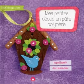 Couverture du produit · Mes petites décos en pâte polymère