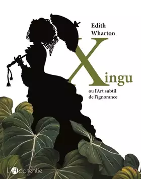 Couverture du produit · XINGU OU L ART SUBTIL DE L IGNORANCE