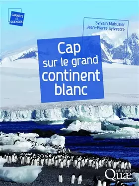 Couverture du produit · Cap sur le grand continent blanc