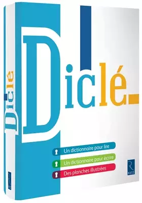 Couverture du produit · DICLÉ : Dictionnaire pour Lire et pour Écrire
