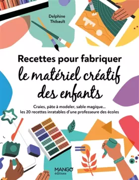 Couverture du produit · Recettes pour fabriquer le matériel créatif des enfants