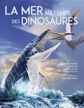 Couverture du produit · La mer au temps des dinosaures