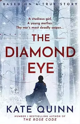 Couverture du produit · The Diamond Eye: the brand new WW2 historical novel based on a gripping true story from the 1 bestselling author