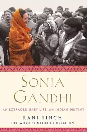 Couverture du produit · Sonia Gandhi: An Extraordinary Life, An Indian Destiny