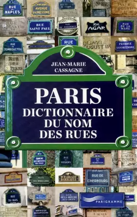 Couverture du produit · Paris - dictionnaire du nom des rues