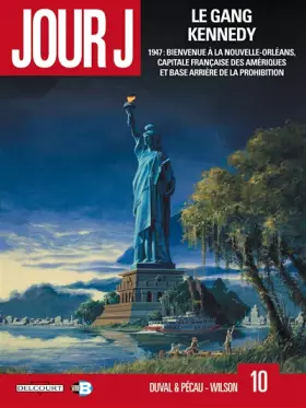 Couverture du produit · Jour J T10: Le Gang Kennedy