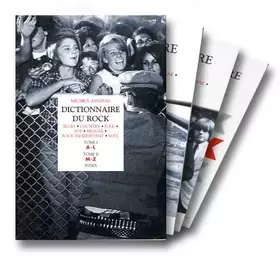 Couverture du produit · Dictionnaire du rock (coffret de 3 volumes)