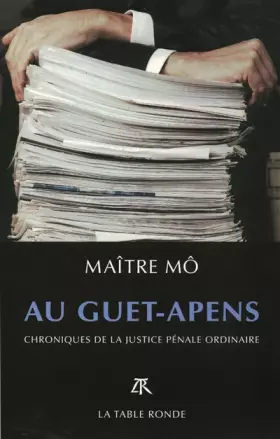 Couverture du produit · Au guet-apens: Chroniques de la justice pénale ordinaire