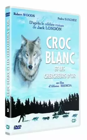 Couverture du produit · Croc Blanc et Les chercheurs d'or