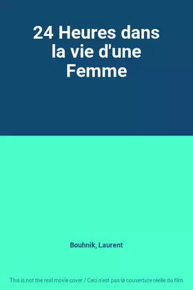 Couverture du produit · 24 Heures dans la vie d'une Femme