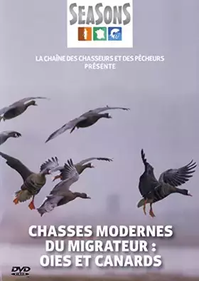 Couverture du produit · Chasses Modernes du migrateur : oies et Canards