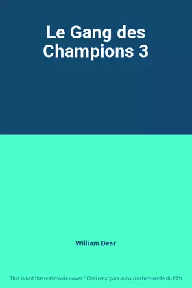 Couverture du produit · Le Gang des Champions 3