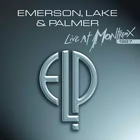 Couverture du produit · Emerson, Lake and Palmer - Live at Montreux