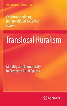 Couverture du produit · Translocal Ruralism: Mobility and Connectivity in European Rural Spaces: 103