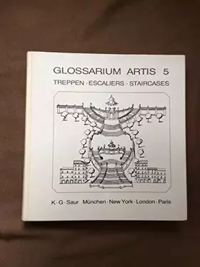 Couverture du produit · Treppen Und Rampen - Escaliers Et Rampes, Glossarium Artis, 5, 1973