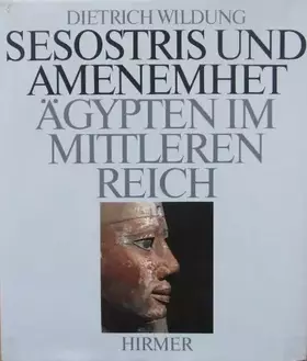 Couverture du produit · Sesostris und Amenemhet. Ägypten im Mittleren Reich