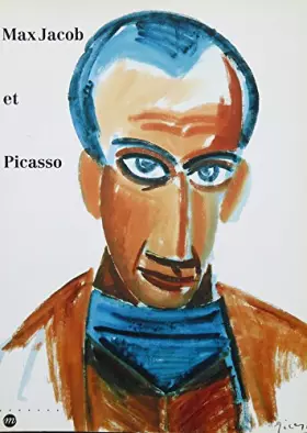 Couverture du produit · Max Jacob et Picasso : Exposition, Musée des beaux-arts, Quimper (21 juin-4 septembre 1994)  Musée Picasso, Paris (4 octobre-12