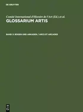 Couverture du produit · Bogen und Arkaden / Arcs et arcades: Systematisches Fachwörterbuch: Band 3