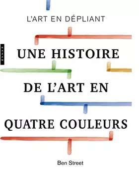 Couverture du produit · Une histoire de l'art en quatre couleurs