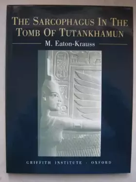 Couverture du produit · The Sarcophagus in the Tomb of Tutankhamun