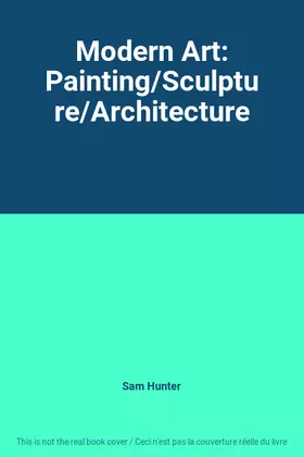 Couverture du produit · Modern Art: Painting/Sculpture/Architecture