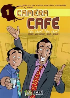 Couverture du produit · Caméra Café, Tome 1 : T'en veux ? T'en veux ?