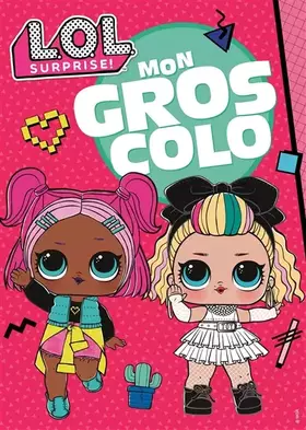 Couverture du produit · L.O.L. Surprise! - Mon gros Colo NED