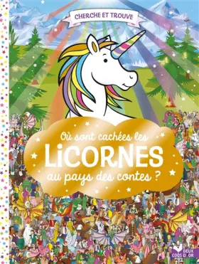 Couverture du produit · Où sont cachées les licornes ? Au pays des contes