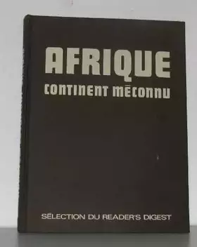 Couverture du produit · Afrique continent méconnu