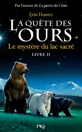 Couverture du produit · 2. La quête des ours : Le mystère du lac sacré (2)
