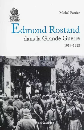 Couverture du produit · Edmond Rostand dans la grande guerre 1914 1918