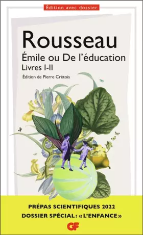 Couverture du produit · Émile ou De l'éducation, Livres I-II - Prépas scientifiques 2022