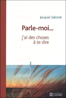 Couverture du produit · Parle-moi j'ai des choses à te dire