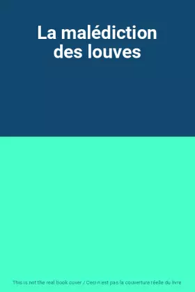 Couverture du produit · La malédiction des louves