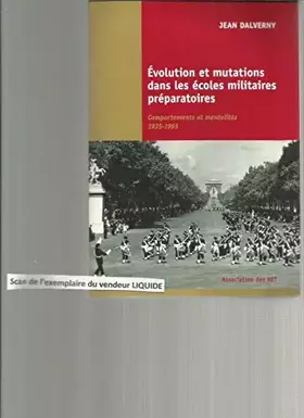 Couverture du produit · Évolution et mutations dans les écoles militaires préparatoires : comportements et mentalités, 1935-1965