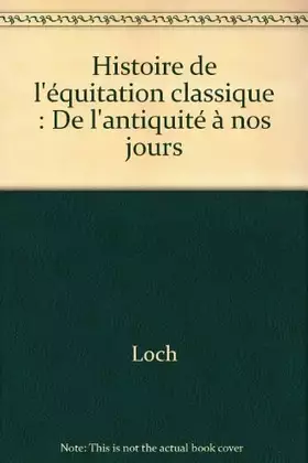 Couverture du produit · Histoire de l'équitation classique: De l'antiquité à nos jours