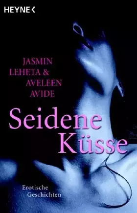 Couverture du produit · Seidene Küsse: Erotische Geschichten