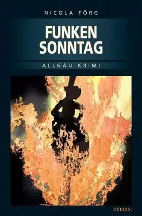 Couverture du produit · Funkensonntag (Allgäu Krimi)