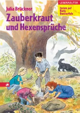 Couverture du produit · Zauberkraut und Hexensprüche: Ferien auf Burg Donnerfels. Band 3