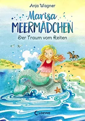 Couverture du produit · Marisa Meermädchen - Der Traum vom Reiten: für Mädchen ab 8 Jahre: Kinderbuch zum Vorlesen und ersten Selberlesen - Für Kinder 
