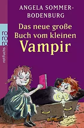 Couverture du produit · Das neue große Buch vom kleinen Vampir: Der kleine Vampir auf dem Bauernhof / Der kleine Vampir und die große Liebe / Der klein