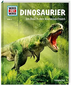 Couverture du produit · WAS IST WAS Band 15 Dinosaurier. Im Reich der Riesenechsen (WAS IST WAS Sachbuch, Band 15)