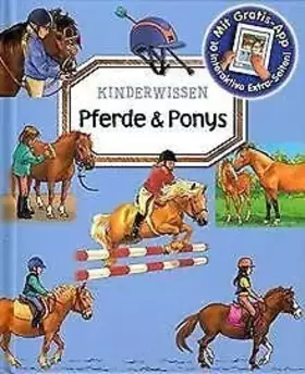 Couverture du produit · Kinderwissen: Pferde und Ponys - Mit Gratis-App, 10 interaktive Extra-Seiten!