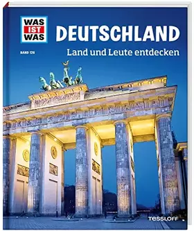 Couverture du produit · WAS IST WAS Band 126 Deutschland. Land und Leute entdecken / Sachbuch über Deutschland, seine Politik, Sehenswürdigkeiten, Gesc